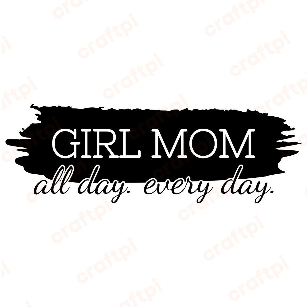 girl mom all day everyday with brush stroke u1672r2043m1