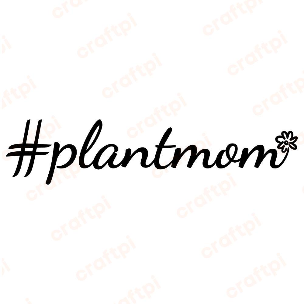 hashtag plant mom with flower svg ur1995m1