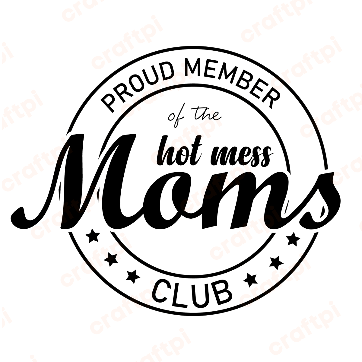 proud member of the hot mess moms club