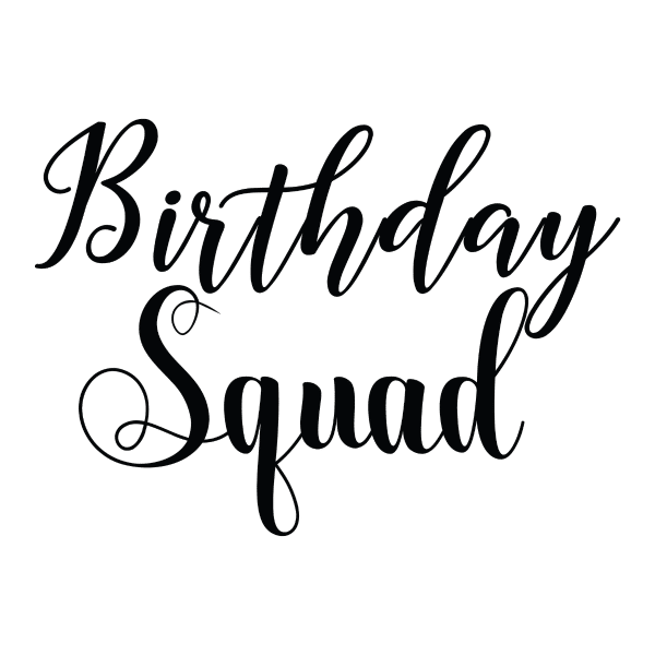 handwritten birthday squad