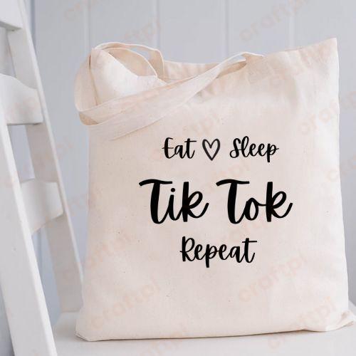Eat Sleep Tiktok Repeat 3