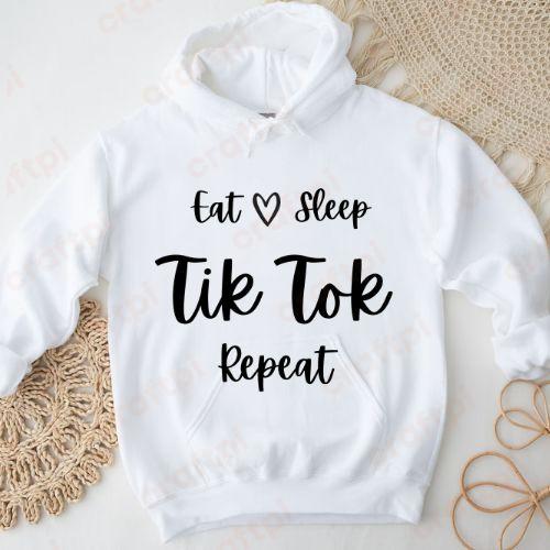 Eat Sleep Tiktok Repeat 4