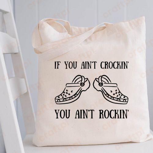 If You Aint Crocin You Aint Rockin 3