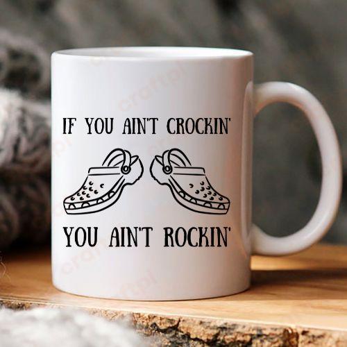 If You Aint Crocin You Aint Rockin 6