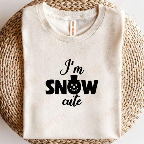 Im Snow Cute with Snowman1