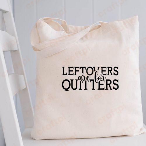 Leftovers are for Quitters 3