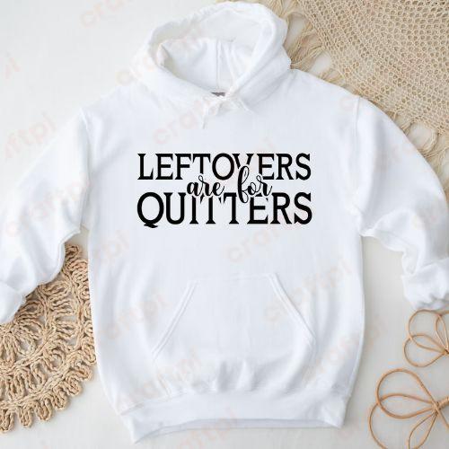 Leftovers are for Quitters 4