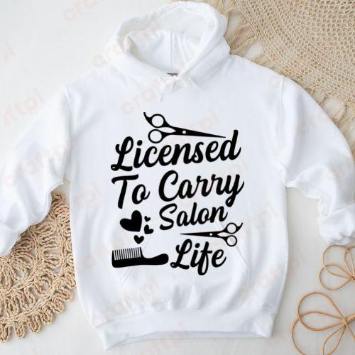 Licensed To Carry Salon Life 4