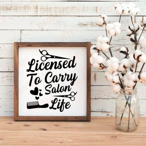 Licensed To Carry Salon Life 5