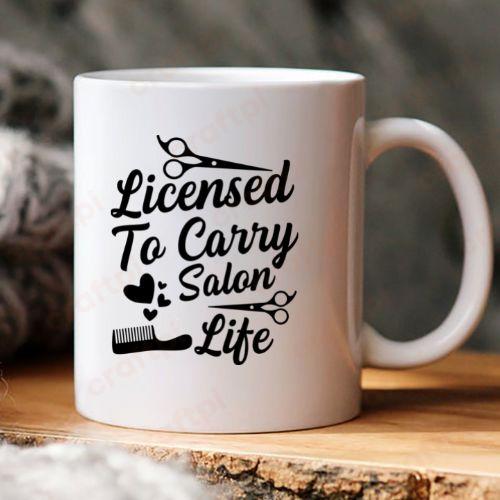 Licensed To Carry Salon Life 6