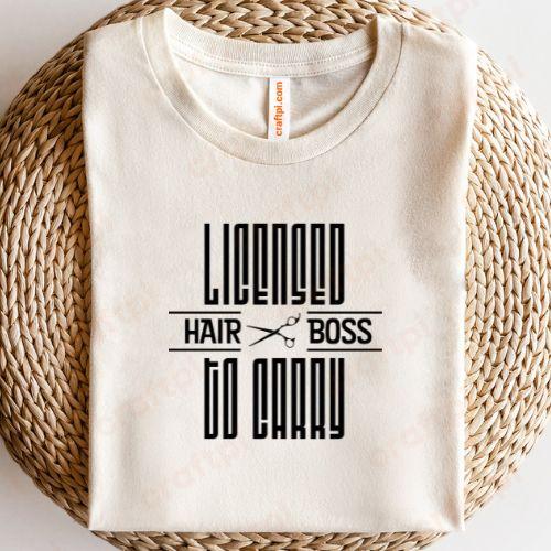 Licensed to Carry Hair Boss 2 1