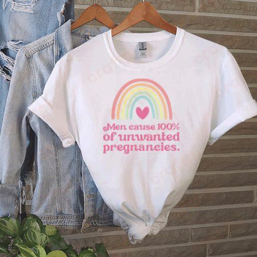 Men Cause 100 Of Unwanted Pregnancies Rainbow 2