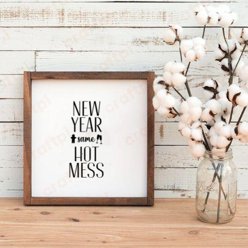 New year same hot mess 5