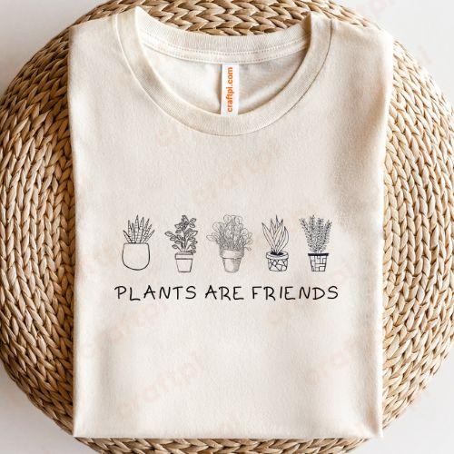 Plants Are Friends 1