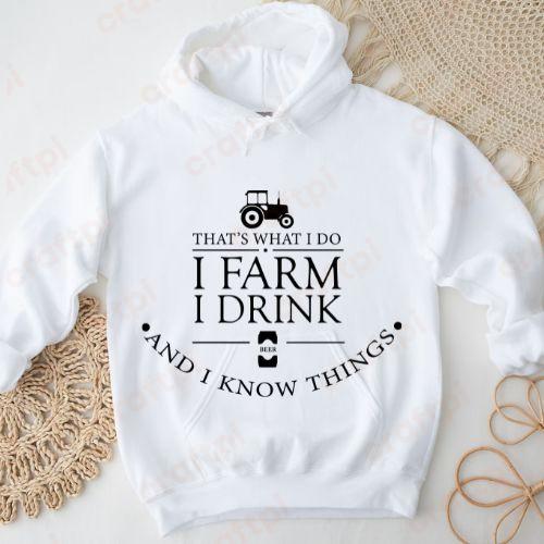 Thats What I Do I Farm I Drink And I Know Things4