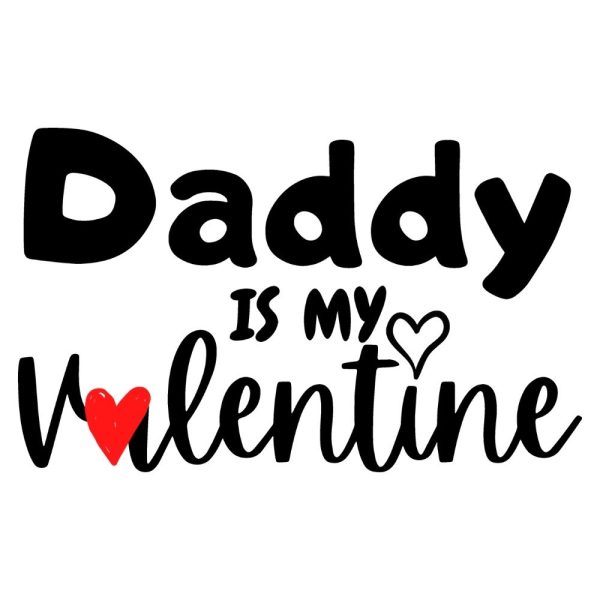 daddy is my valentine u831r981m1