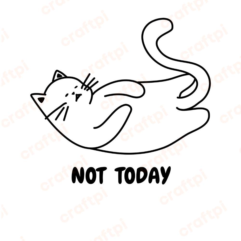 not today cat u1015r1224m1