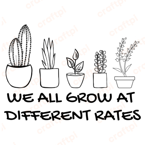 we all grow at different rates