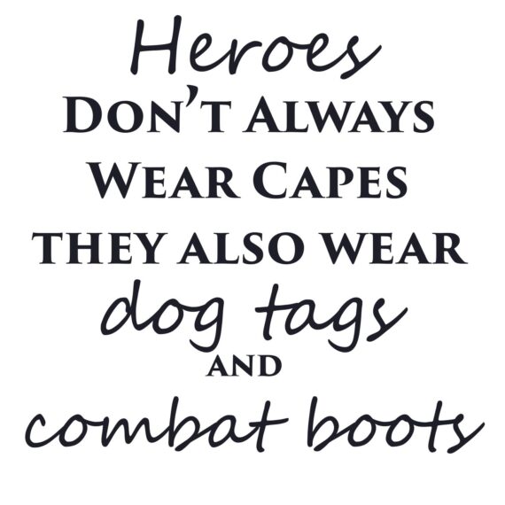 Heroes Don’t Always Wear Capes SVG, PNG, JPG, PSD, PDF Files