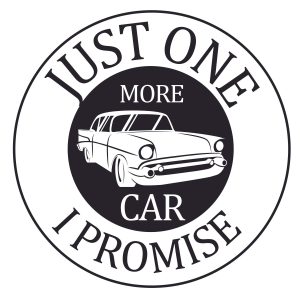 Just One More Car I Promise Logo SVG, PNG, JPG, PSD, PDF Files