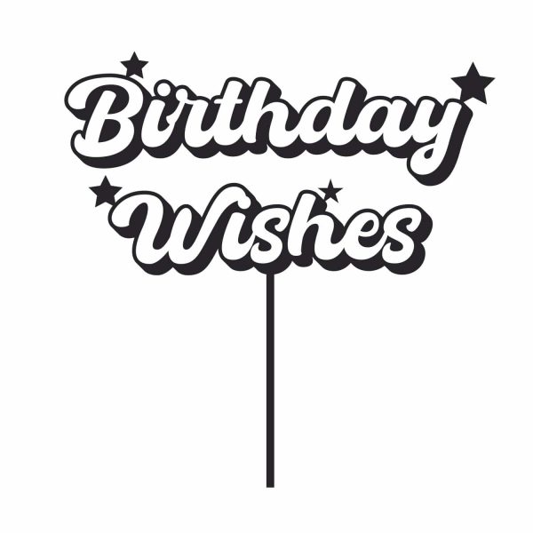 Birthday Wishes Cake Topper SVG, PNG, JPG, PSD, PDF Files