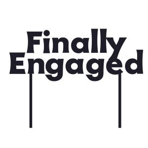 Finally Engaged Cake Topper SVG, PNG, JPG, PSD, PDF Files