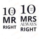 10 Years Of Being Mr Right & Mrs Always Right SVG, PNG, JPG, PSD, PDF Files