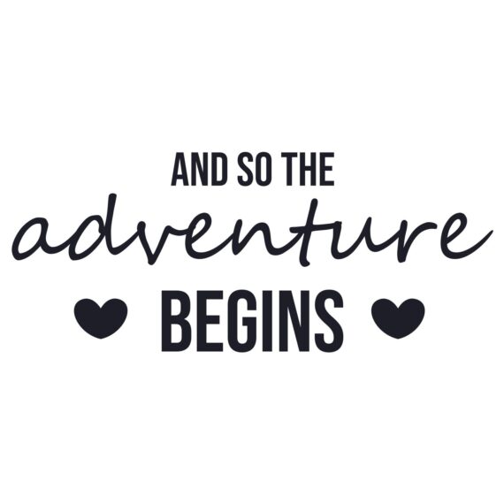 And So The Adventure Begins SVG, PNG, JPG, PSD, PDF Files