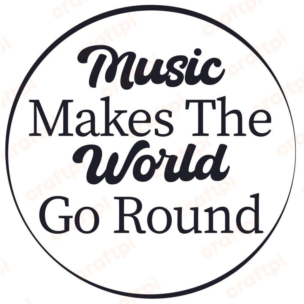 Music Makes The World Go Round Logo SVG, PNG, JPG, PSD, PDF Files