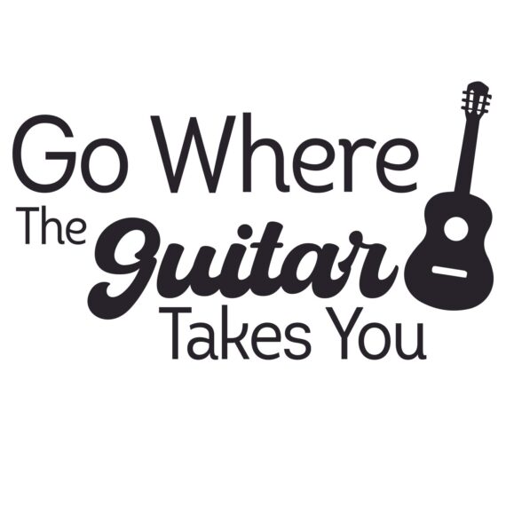 Go Where The Guitar Takes You SVG, PNG, JPG, PSD, PDF Files