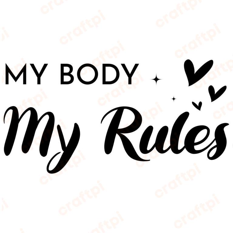 My Body My Rules Handwritten SVG, PNG, JPG, PSD, PDF Files