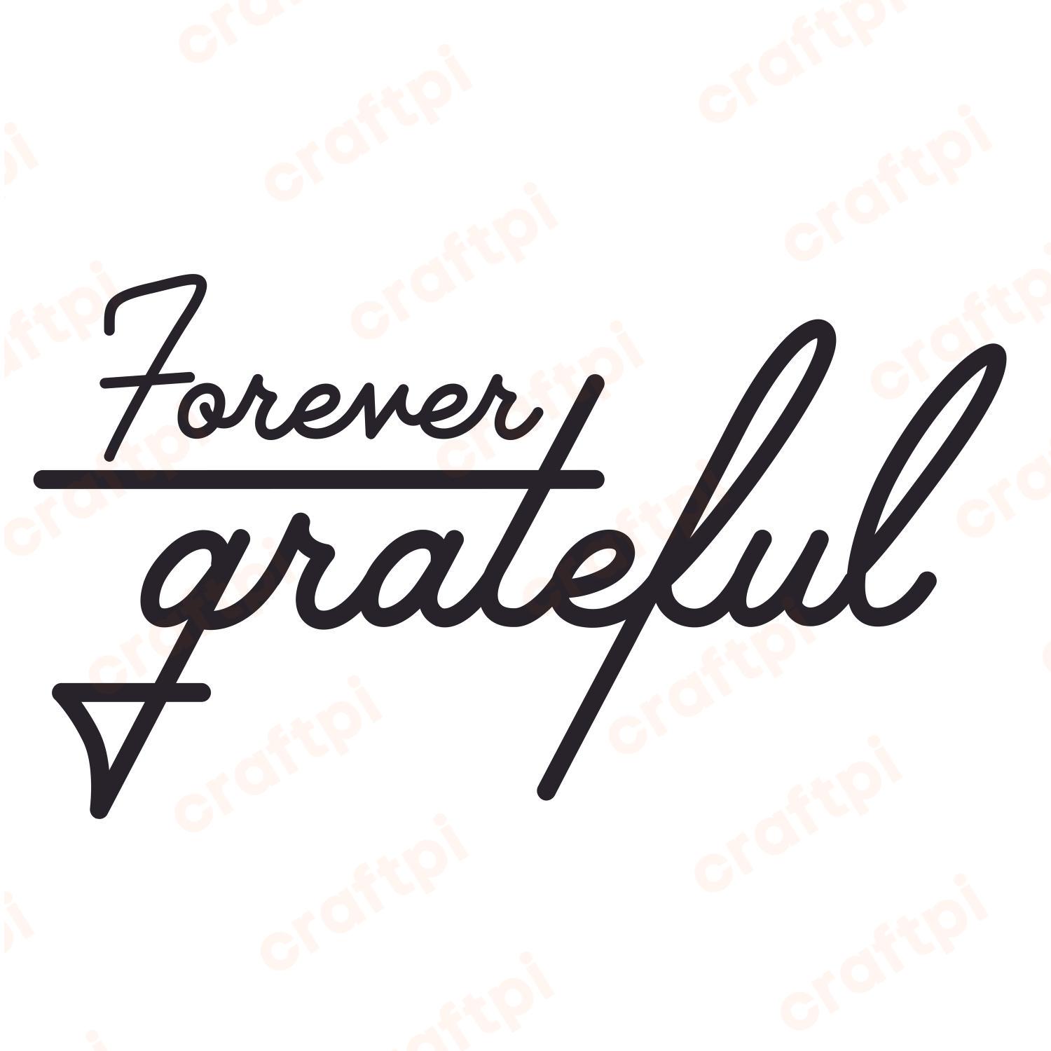 Forever Grateful SVG, PNG, JPG, PSD, PDF Files