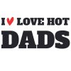 I Love Hot Dads SVG, PNG, JPG, PSD, PDF Files
