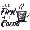 But First Hot Cocoa SVG, PNG, JPG, PSD, PDF Files