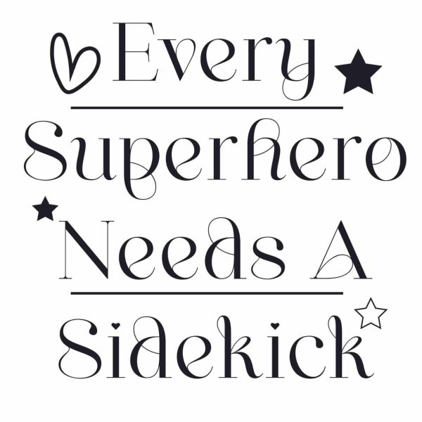 Every Superhero Needs A Sidekick SVG, PNG, JPG, PSD, PDF Files