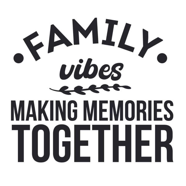Family Vibes Making Memories Together SVG, PNG, JPG, PSD, PDF Files