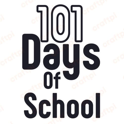 101 Days Of School SVG, PNG, JPG, PSD, PDF Files