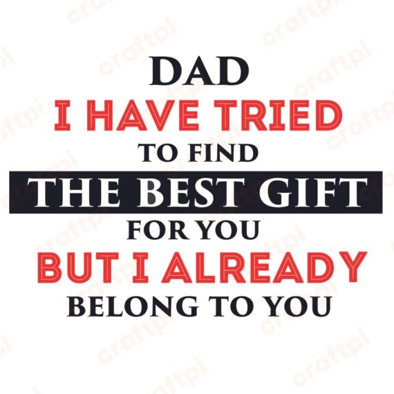Dad Gift Funny Quote SVG, PNG, JPG, PSD, PDF Files