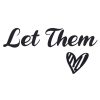 Let Them With Heart SVG, PNG, JPG, PSD, PDF Files
