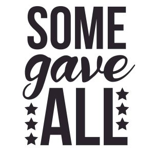 Some Gave All Handwritten SVG, PNG, JPG, PSD, PDF Files