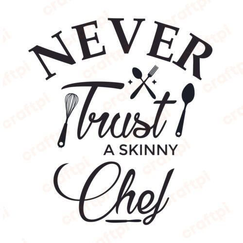 Never Trust A Skinny Chef Messy Bun SVG, PNG, JPG, PSD, PDF Files
