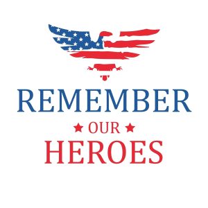 Remember Our Heroes SVG, PNG, JPG, PSD, PDF Files