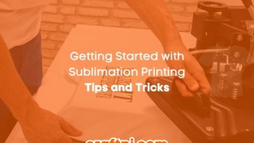 Getting Started with Sublimation Printing