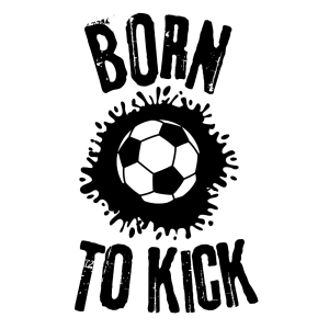 Born To Kick Soccer SVG, PNG, JPG, PDF Files