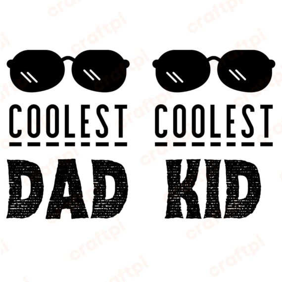 Coolest Dad and Kid SVG, PNG, JPG, PDF Files