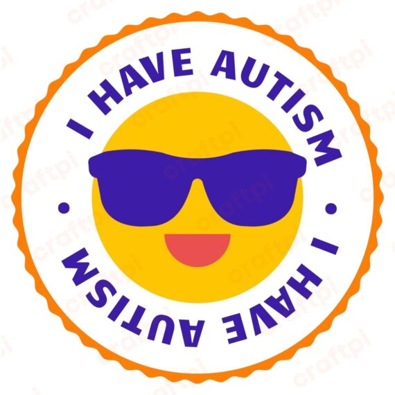 I Have Autism Badge SVG, PNG, JPG, PDF Files