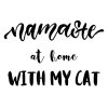 Namaste At Home With My Cat SVG, PNG, JPG, PDF Files