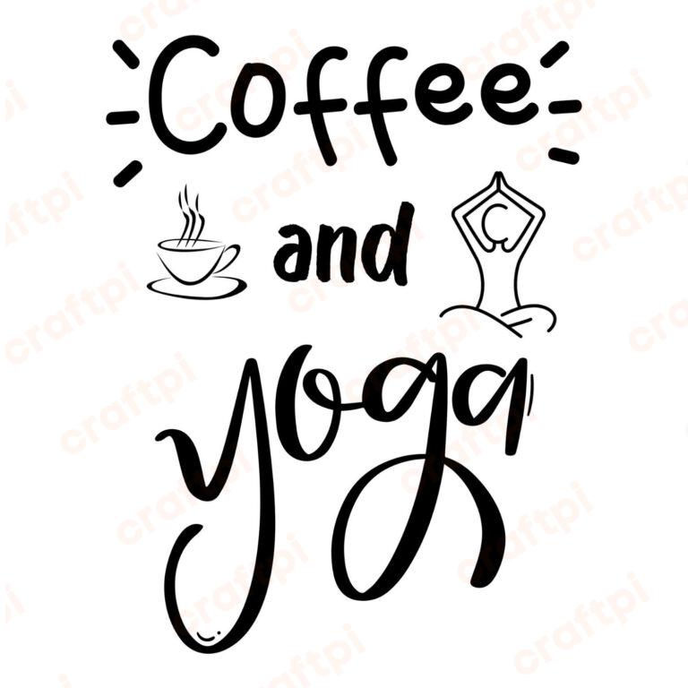 Coffee And Yoga SVG, PNG, JPG, PDF Files