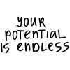 Your Potential Is Endless SVG, PNG, JPG, PDF Files