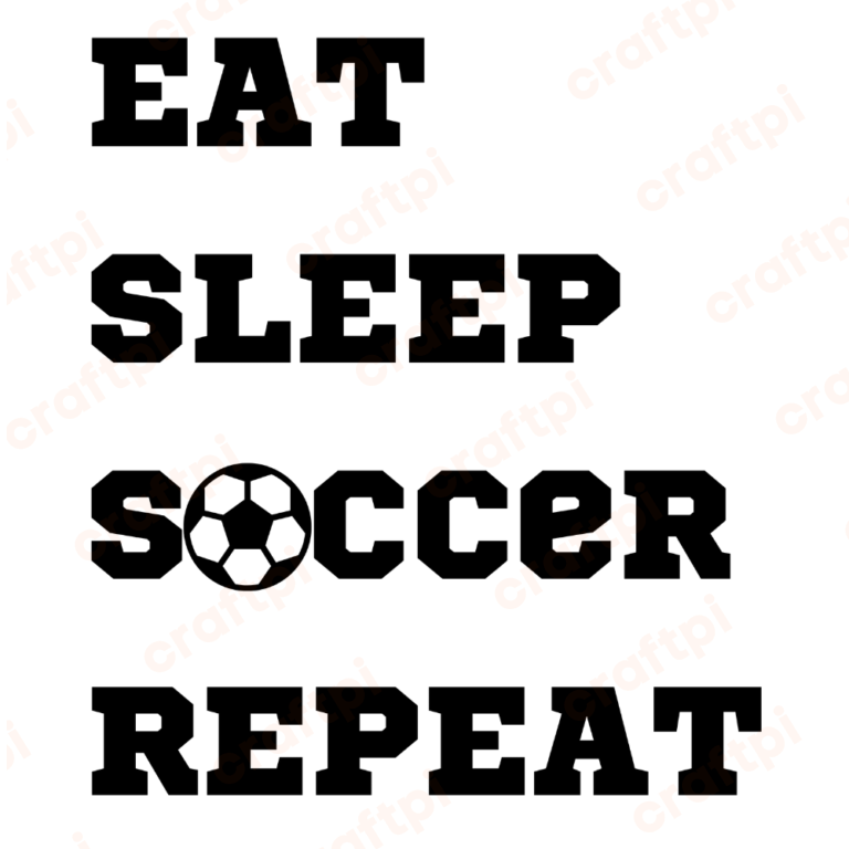 Eat Sleep Soccer Repeat SVG, PNG, JPG, PDF Files